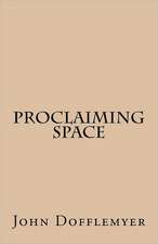 Proclaiming Space: A Mythical Return to the Archetypal Self