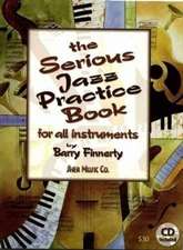 Finnerty, B: Serious Jazz Practice Book