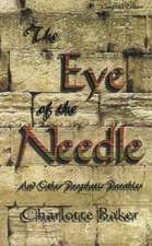 The Eye of the Needle: And Other Prophetic Parables