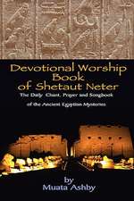 Devotional Worship Book of Shetaut Neter