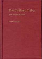 The Civilized Tribes: New and Selected Stories