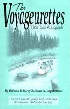 Voyageurettes: Produced in Cooperation with Wildlife Forever