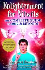 Enlightenment for Nitwits: The Complete Guide