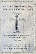 Reflections On Our Christian Faith & Life