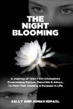 The Night Blooming