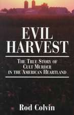 Colvin, R: Evil Harvest