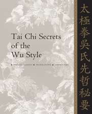 Tai Chi Secrets of the Wu Style