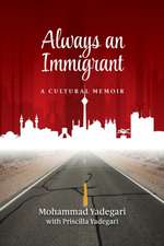 Always an Immigrant