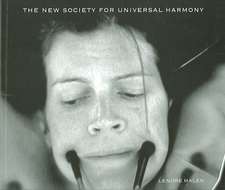 Lenore Malen: The New Society for Universal Harmony