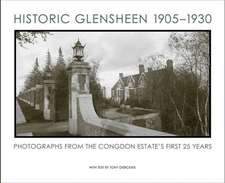 Historic Glensheen 19051930: Photographs of the Congdon Estate's First 25 Years