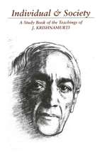 Individual & Society: A Study Book of the Teachings of J. Krishnamurti