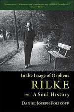 Rilke, a Soul History