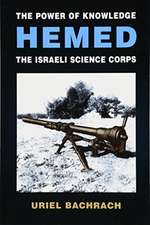 The Power of Knowledge - HEMED: The Israeli Science Corps