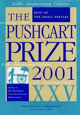 The Pushcart Prize XXV: Best of the Small Presses