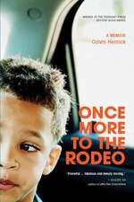 Once More To The Rodeo – A Memoir