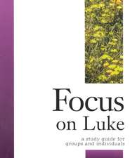 Focus on Luke