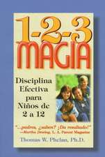 1-2-3 Magia: Diciplina efectiva para nios de 2 a 12