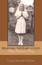 Removing the Habit of God