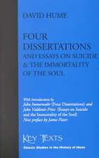 Four Dissertations Ane Essays on Suicide and the Immortality of the Soul