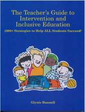 The Teacher’s Guide to Intervention and Inclusive Education