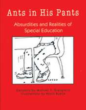 Ants in His Pants: Absurdities and Realities of Special Education