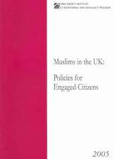 Muslims in the UK: Policies for Engaged Citizens