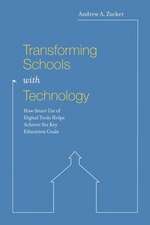 Transforming Schools with Technology