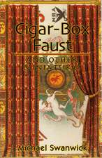 Cigar-Box Faust and Other Miniatures