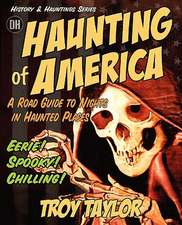 The Haunting of America: Ghosts … Legends of America's Haunted Past