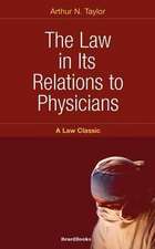 The Law in Its Relations to Physicians