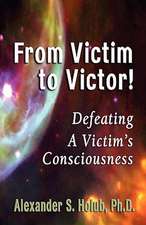 From Victim to Victor