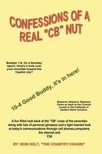 Confessions of a Real 'CB' Nut