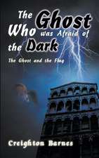 The Ghost Who Was Afraid of the Dark