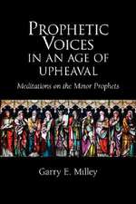 Prophetic Voices in an Age of Upheaval