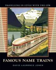 Famous Name Trains: Travelling in Style with the CPR