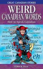 Weird Canadian Words: How to Speak Canadian