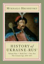 History of Ukraine-Rus': Volume 9, Book 2, Part 2. The Cossack Age, 1654-1657