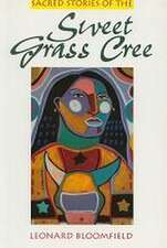 Sacred Stories of Sweet Grass Cree