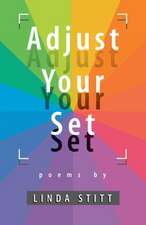 Stitt, L: Adjust Your Set