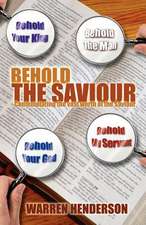 Behold the Saviour: The Mind of Christ