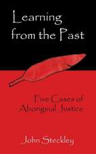 Learning from the Past: Five Cases of Aboriginal Justice