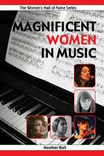 Magnificent Women in Music