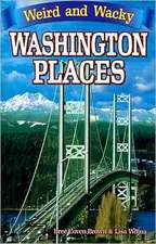 Weird & Wacky Washington Places