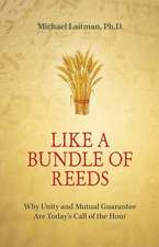 Like a Bundle of Reeds