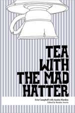 Tea with the Mad Hatter