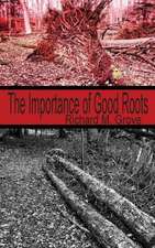 The Importance of Good Roots