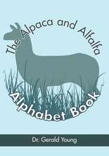 The Alpaca and Alfalfa Alphabet Book