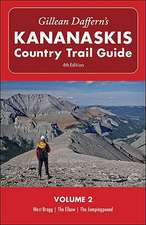 Gillean Daffern's Kananaskis Country Trail Guide - 4th Edition: Volume 2: West Bragg, The Elbow, The Jumpingpound