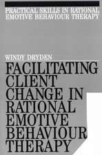 Facilitating Client Change in Rational Emotive Behavior Therapy