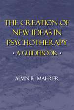 Creation of New Ideas in Psychotherapy: A Guide